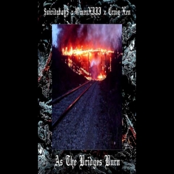 SuicideBoys - As The Bridges Burn